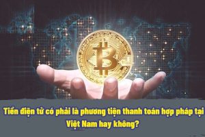 Mua bán tiền điện tử bằng VND có hợp pháp không?