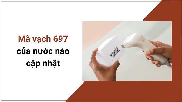 Mã vạch 697 của nước nào? 